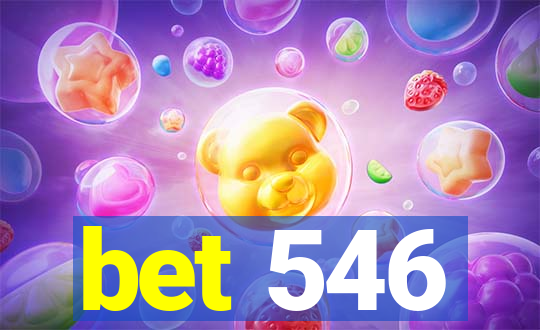 bet 546